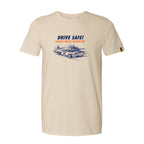 Drive Safe! Graphic T-Shirt